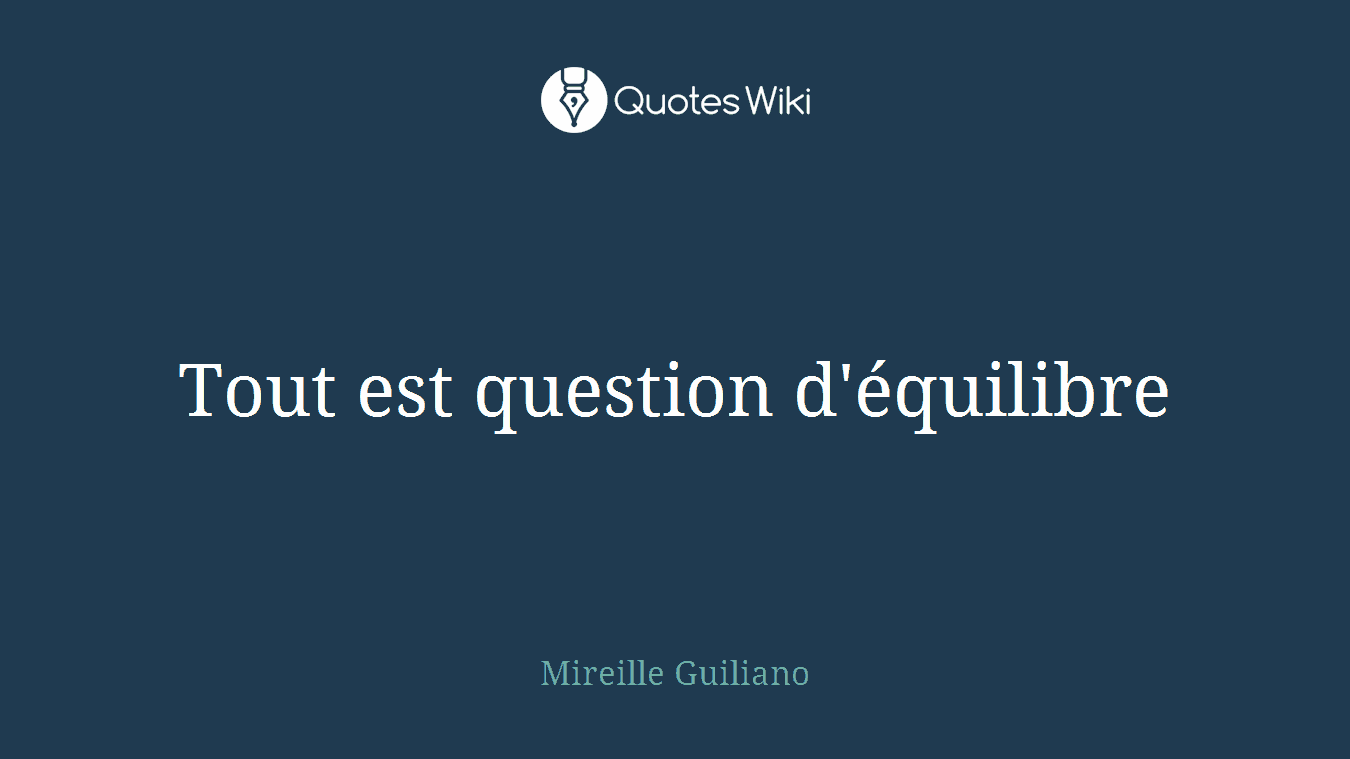 Tout est question d'équilibre