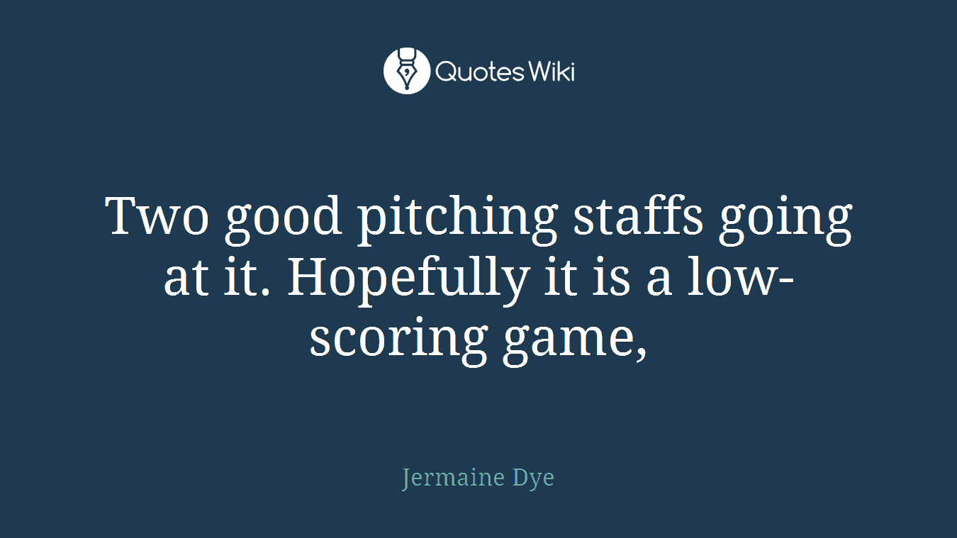 Two good pitching staffs going at it. Hopefully it is a low-scoring game,