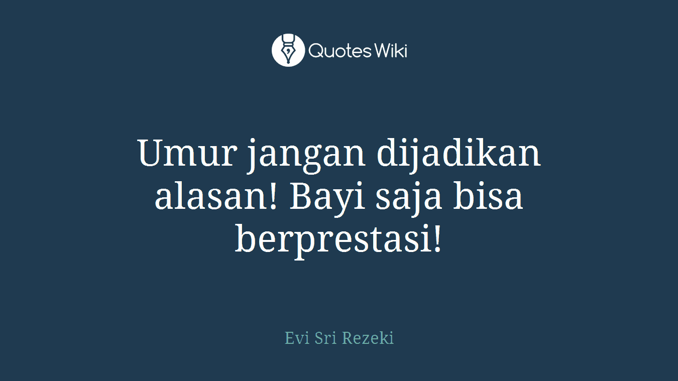 Umur jangan dijadikan alasan! Bayi saja bisa berprestasi!