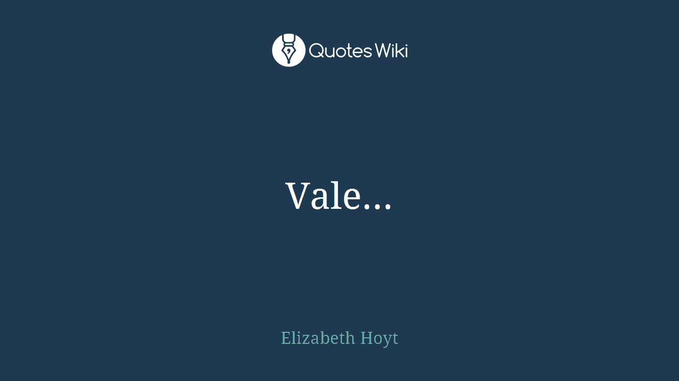 Vale…