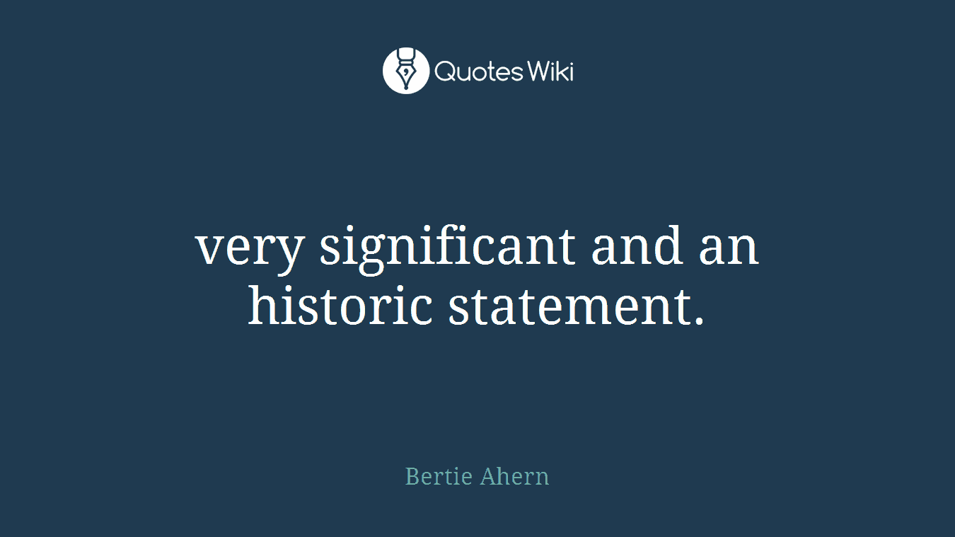 very significant and an historic statement.