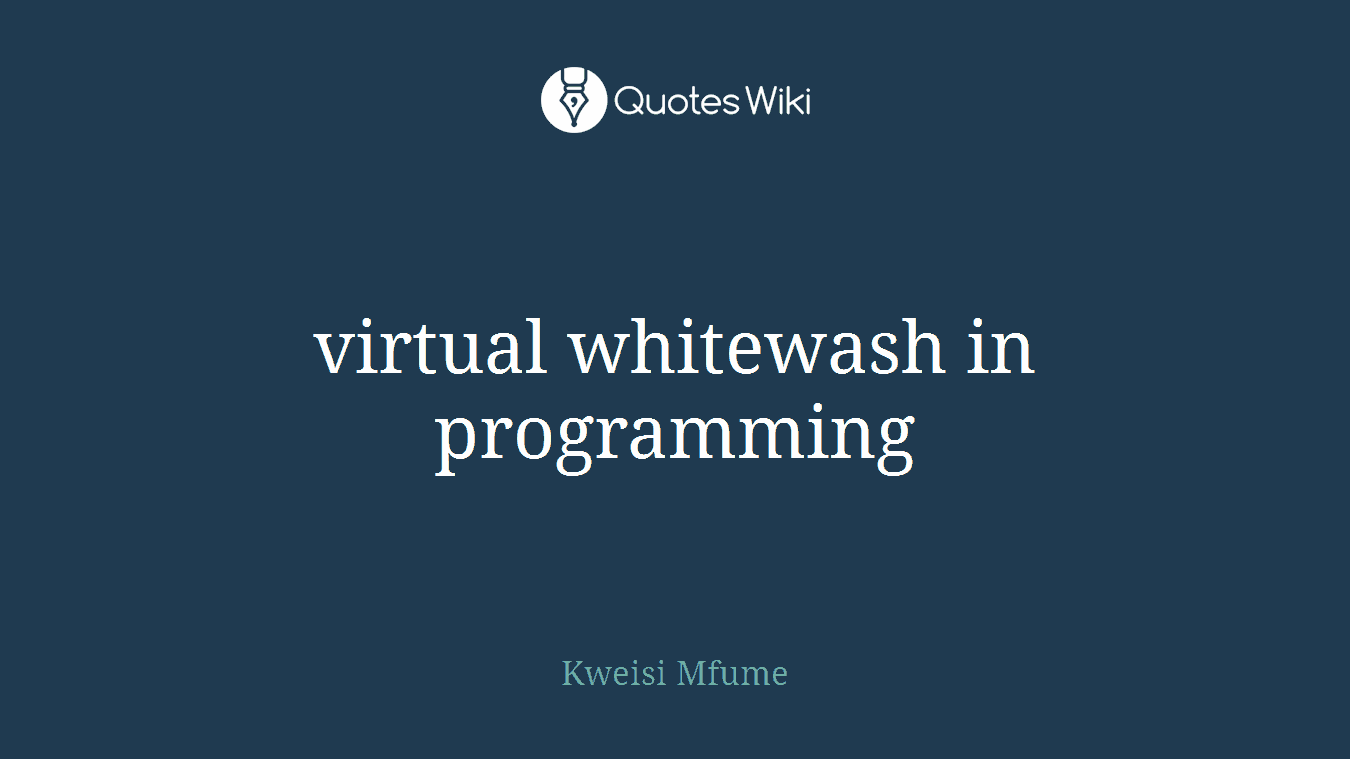 virtual whitewash in programming