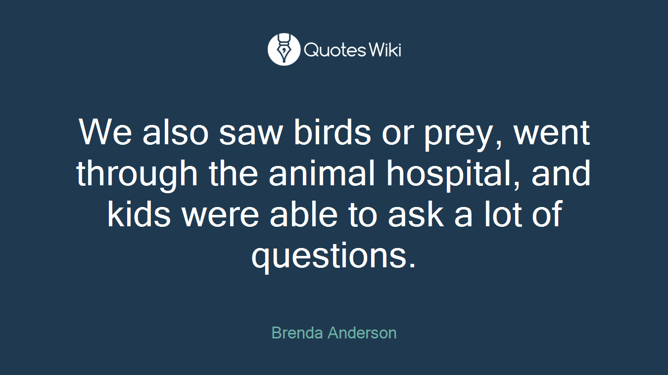 We also saw birds or prey, went through the animal hospital, and kids were able to ask a lot of questions.
