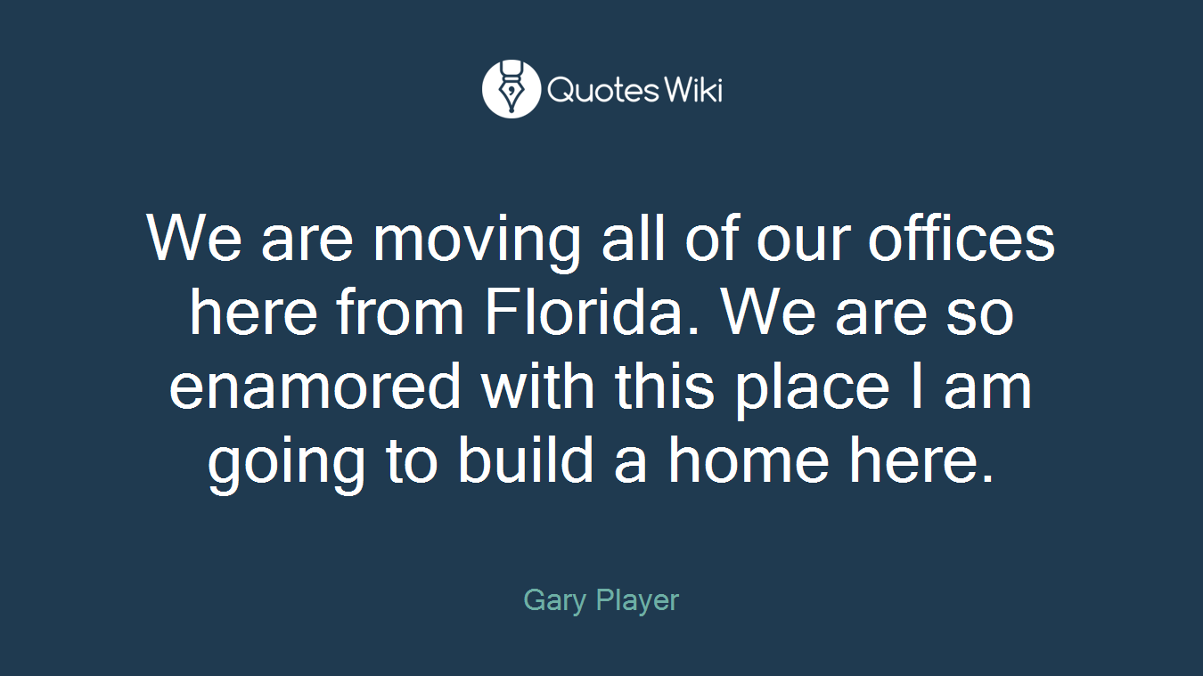 We are moving all of our offices here from Florida. We are so enamored with this place I am going to build a home here.