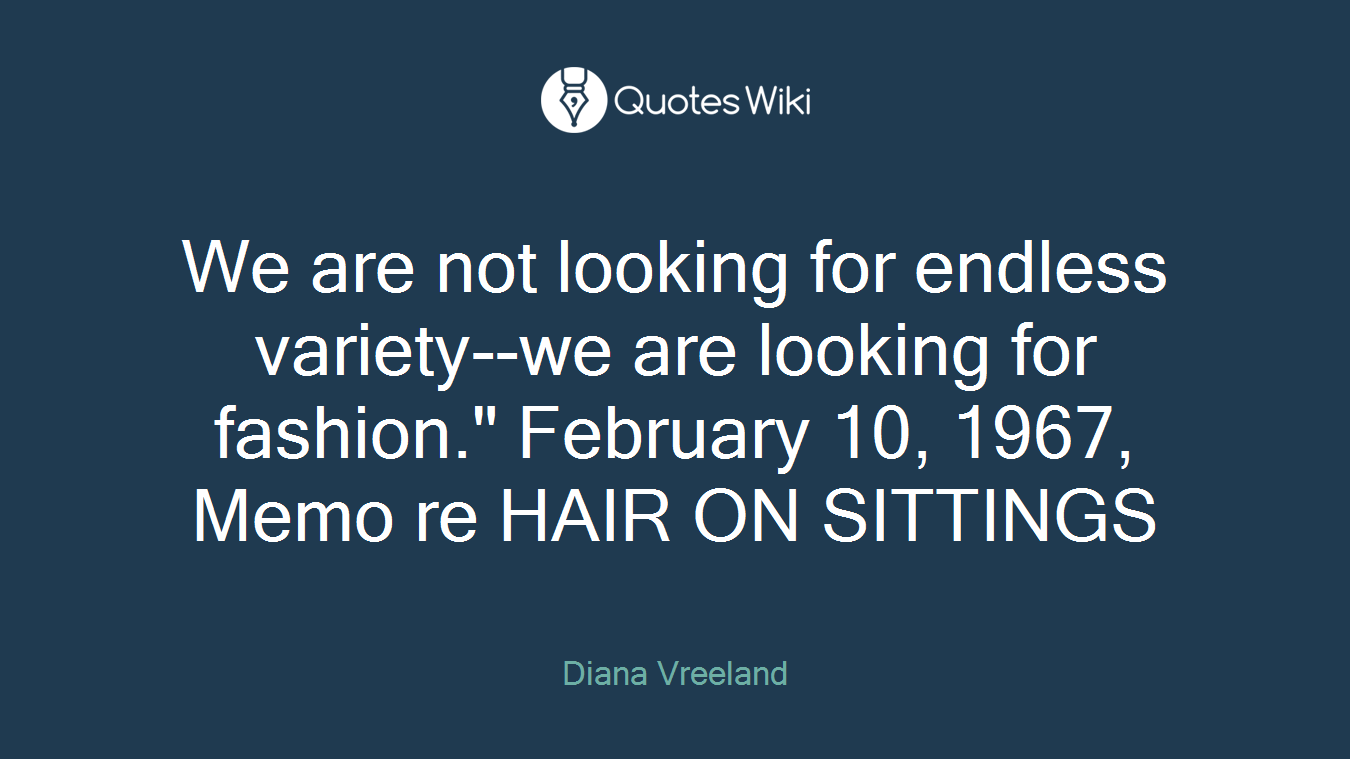 We are not looking for endless variety--we are looking for fashion." February 10, 1967, Memo re HAIR ON SITTINGS