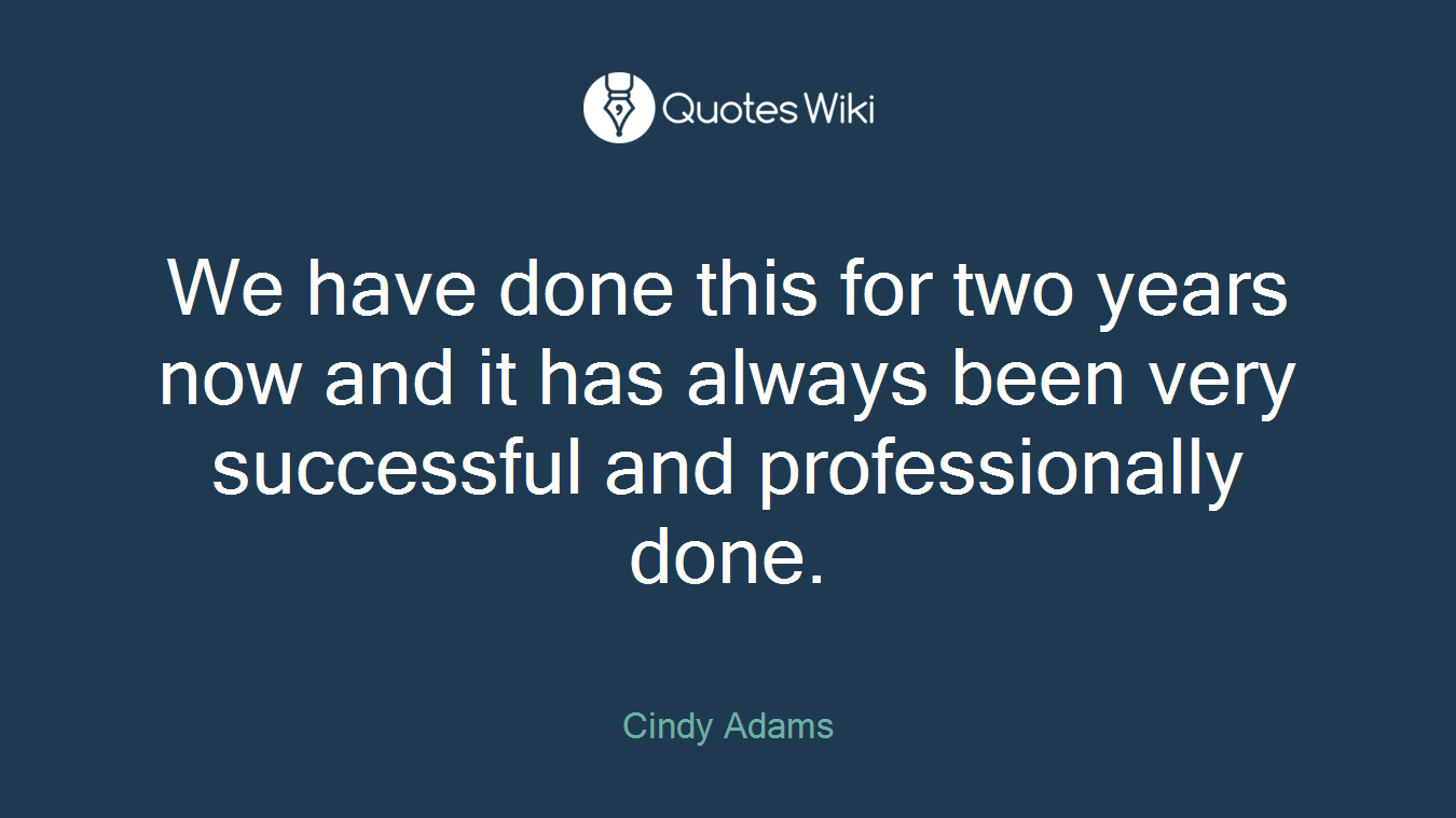 We have done this for two years now and it has always been very successful and professionally done.