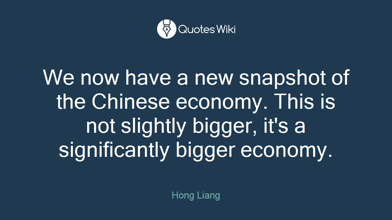 We now have a new snapshot of the Chinese economy. This is not slightly bigger, it's a significantly bigger economy.