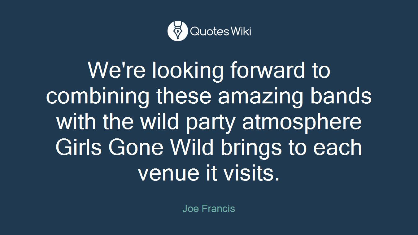We're looking forward to combining these amazing bands with the wild party atmosphere Girls Gone Wild brings to each venue it visits.
