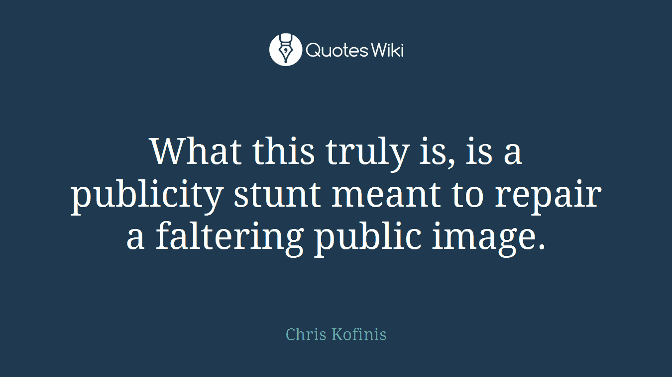 What this truly is, is a publicity stunt meant to repair a faltering public image.