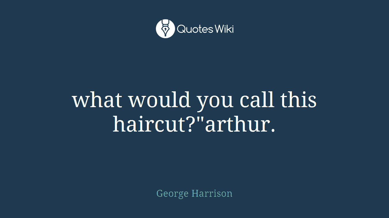 what would you call this haircut?"arthur.