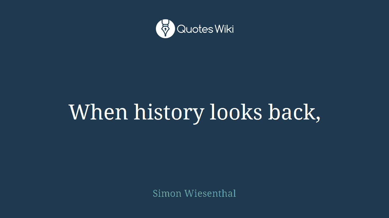 When history looks back,