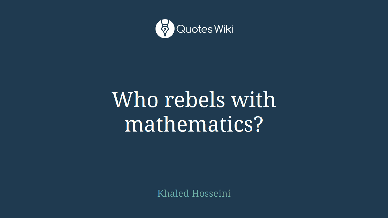 Who rebels with mathematics?