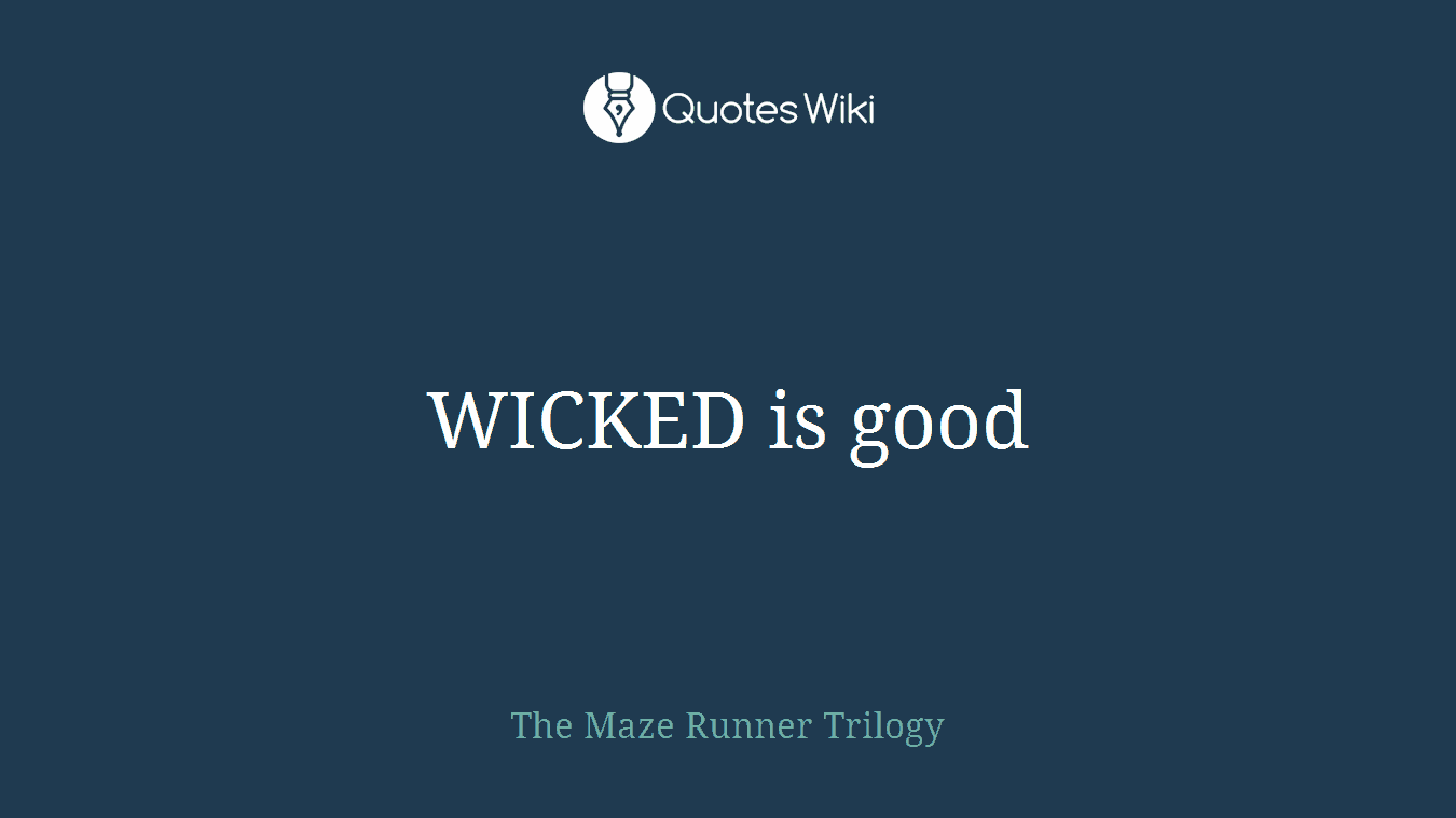 WICKED is good