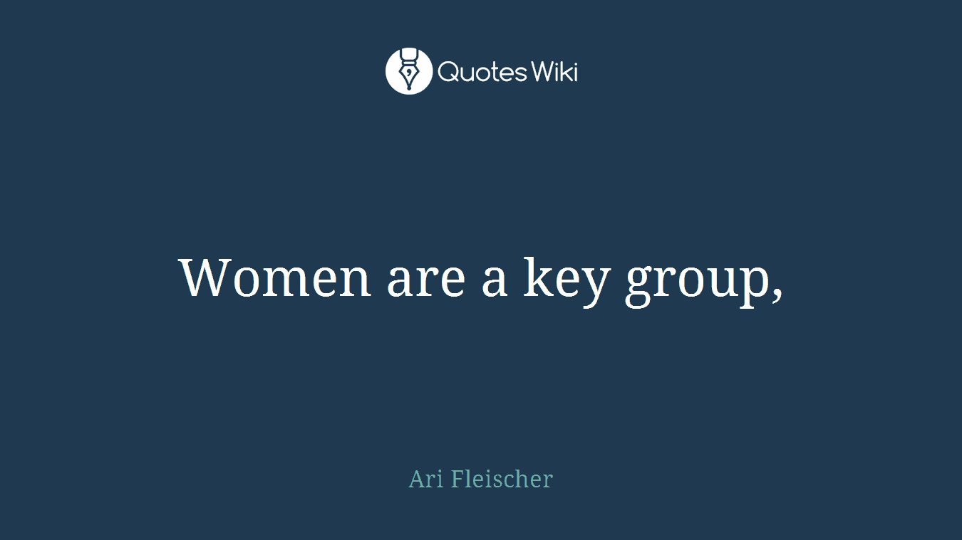 Women are a key group,