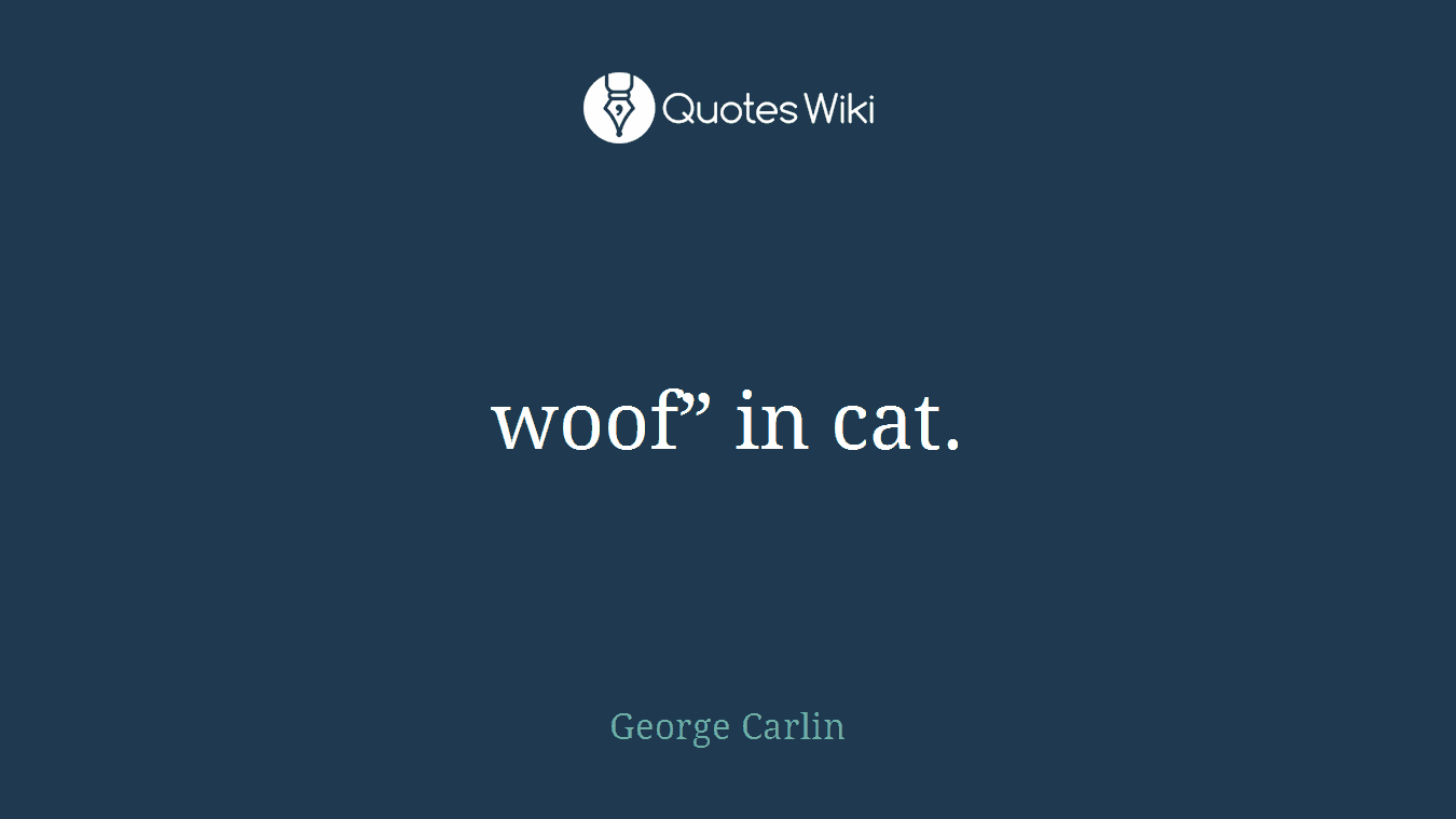 woof” in cat.