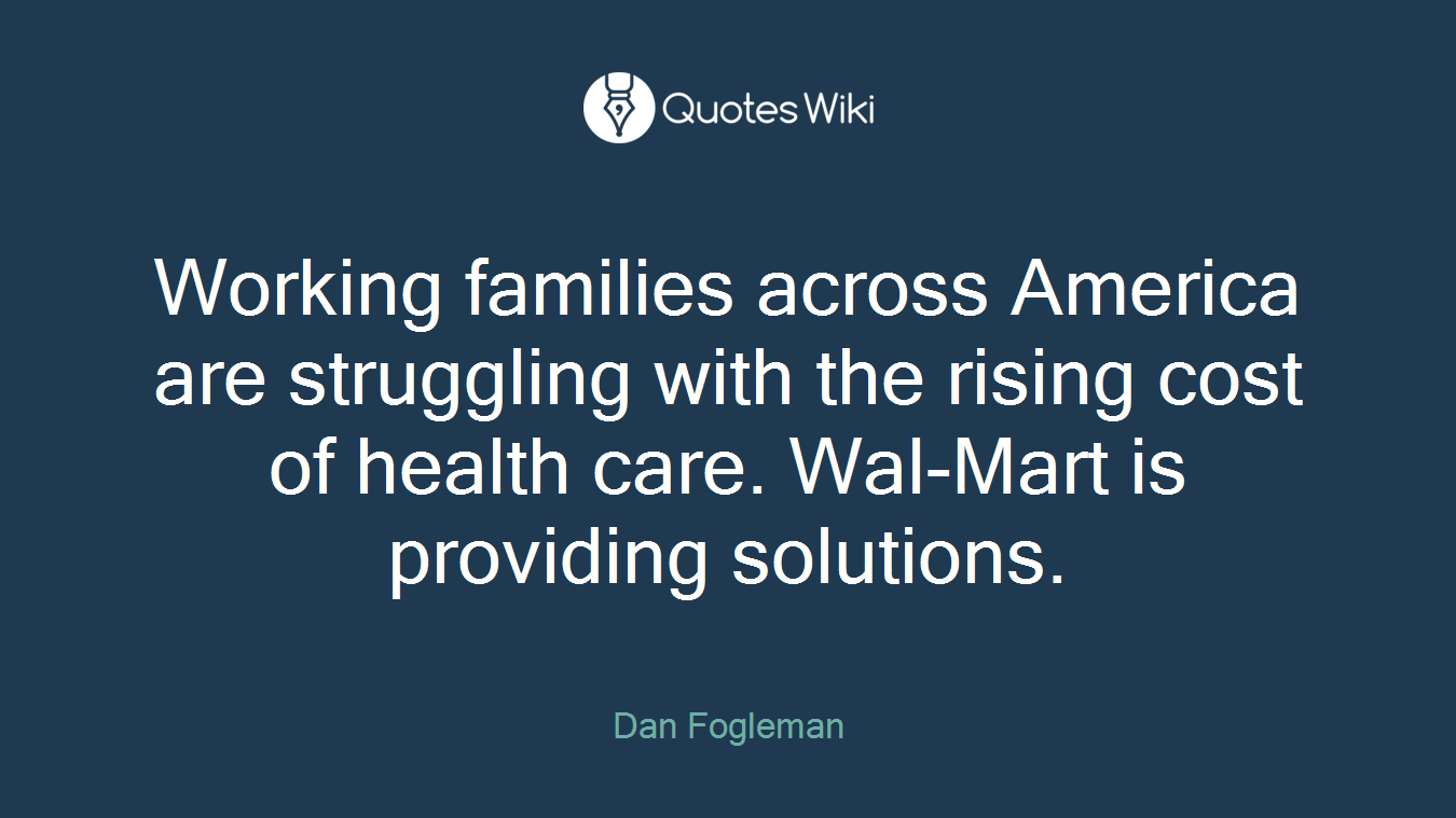Working families across America are struggling with the rising cost of health care. Wal-Mart is providing solutions.