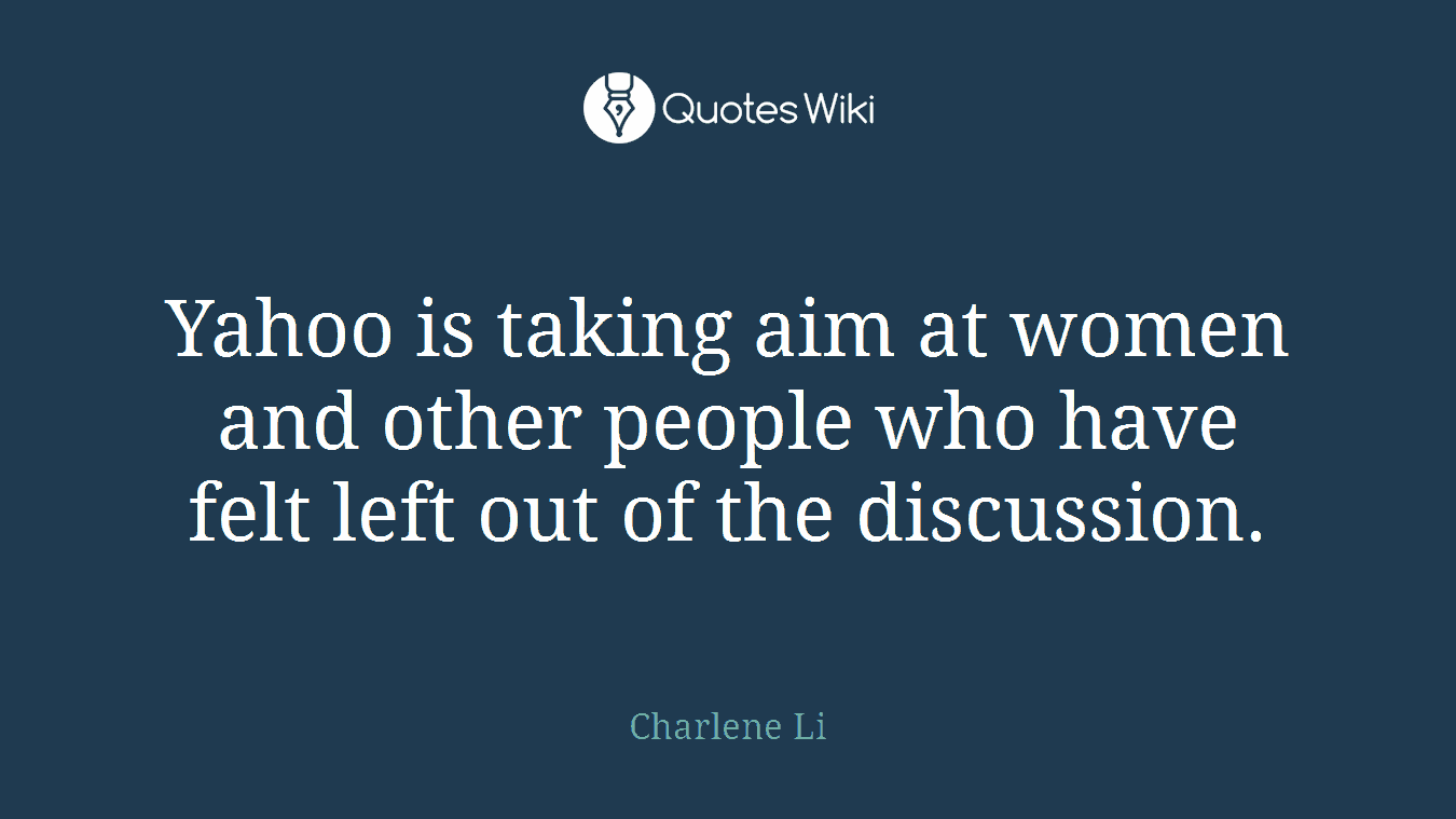 Yahoo is taking aim at women and other people who have felt left out of the discussion.