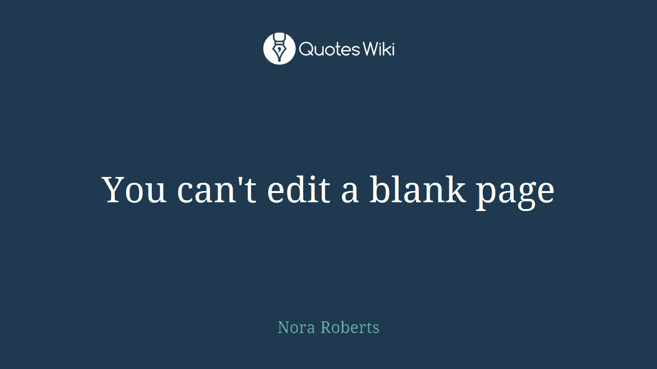 You can't edit a blank page