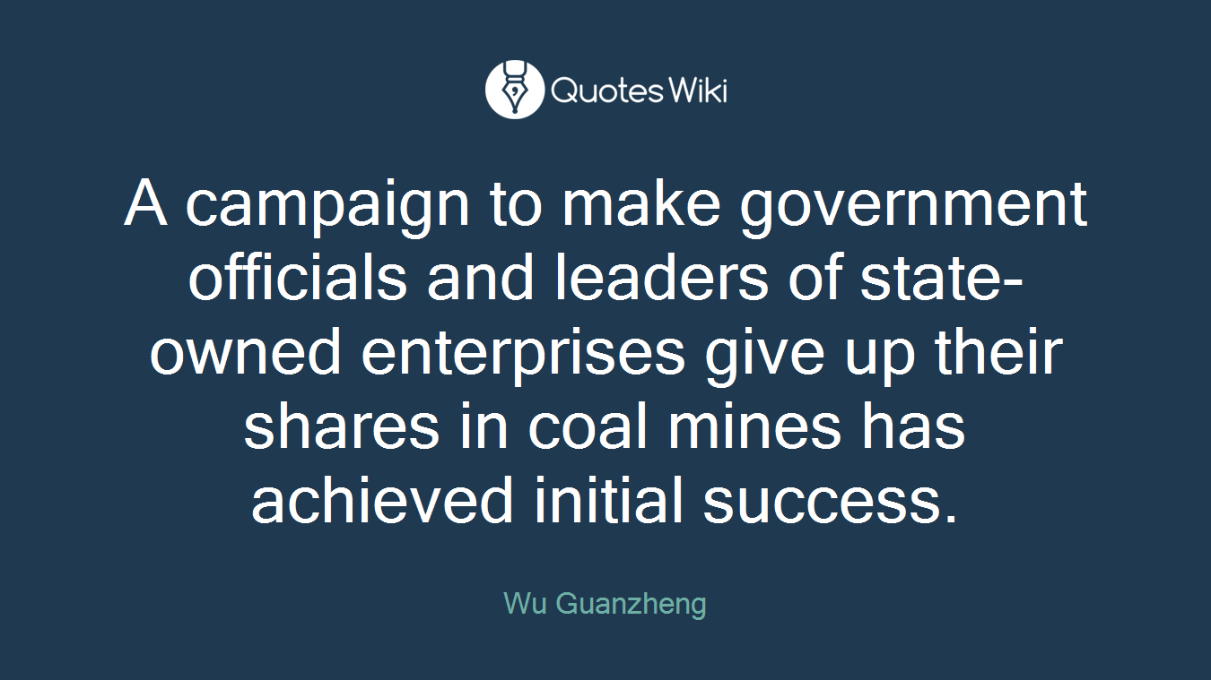 A campaign to make government officials and leaders of state-owned enterprises give up their shares in coal mines has achieved initial success.