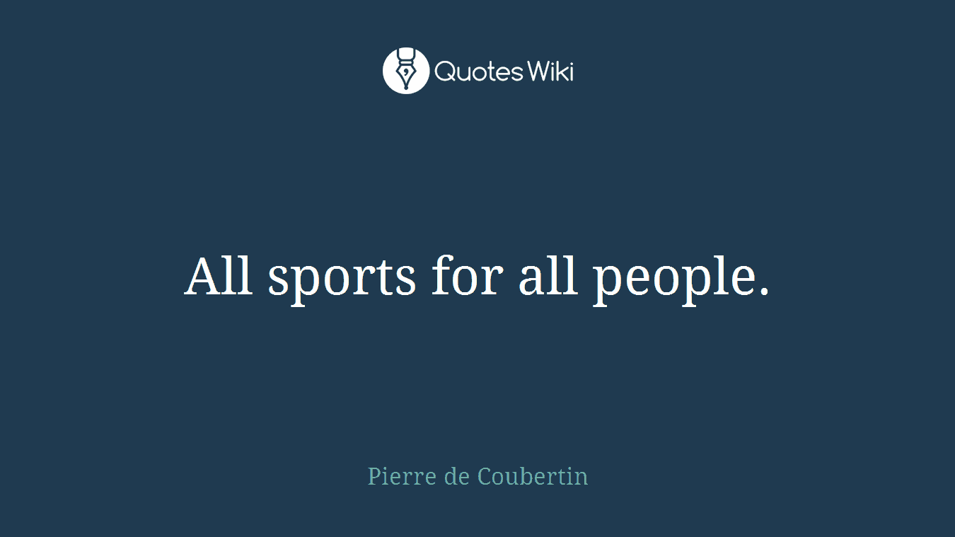 All sports for all people.