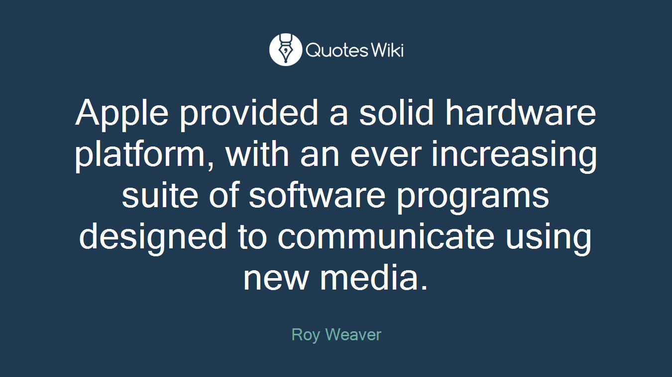 Apple provided a solid hardware platform, with an ever increasing suite of software programs designed to communicate using new media.