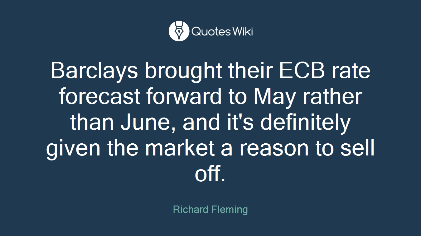 Barclays brought their ECB rate forecast forward to May rather than June, and it's definitely given the market a reason to sell off.
