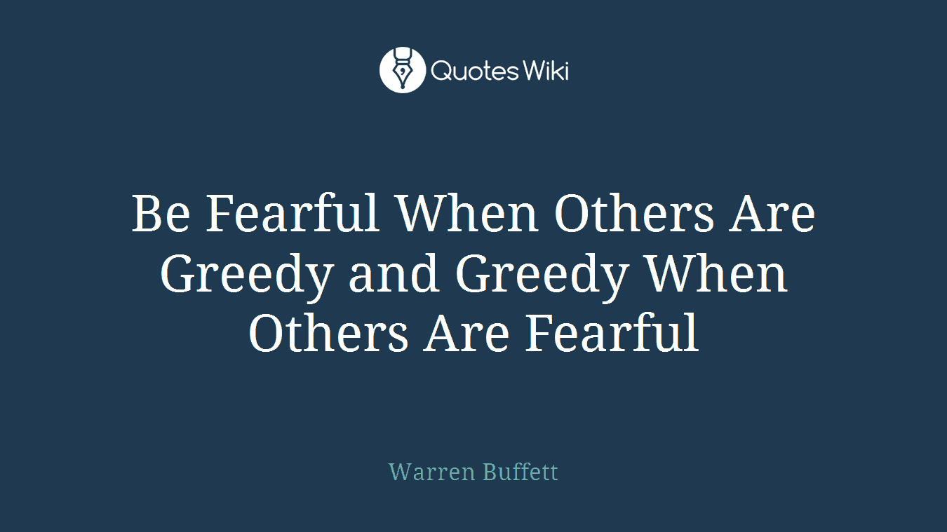 Be Fearful When Others Are Greedy and Greedy When Others Are Fearful