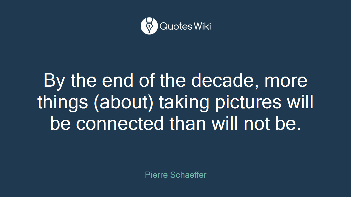 By the end of the decade, more things (about) taking pictures will be connected than will not be.