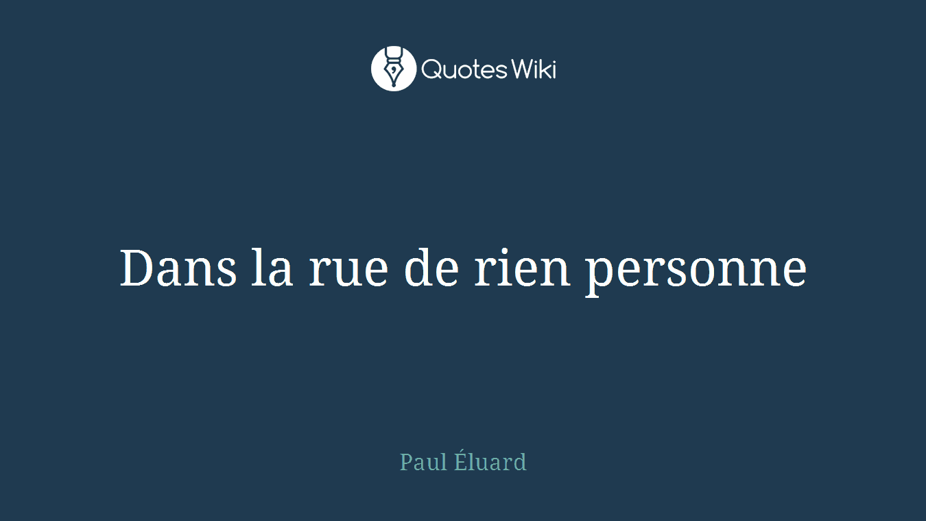 Dans la rue de rien personne