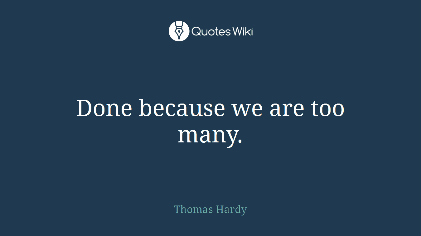 Done because we are too many.