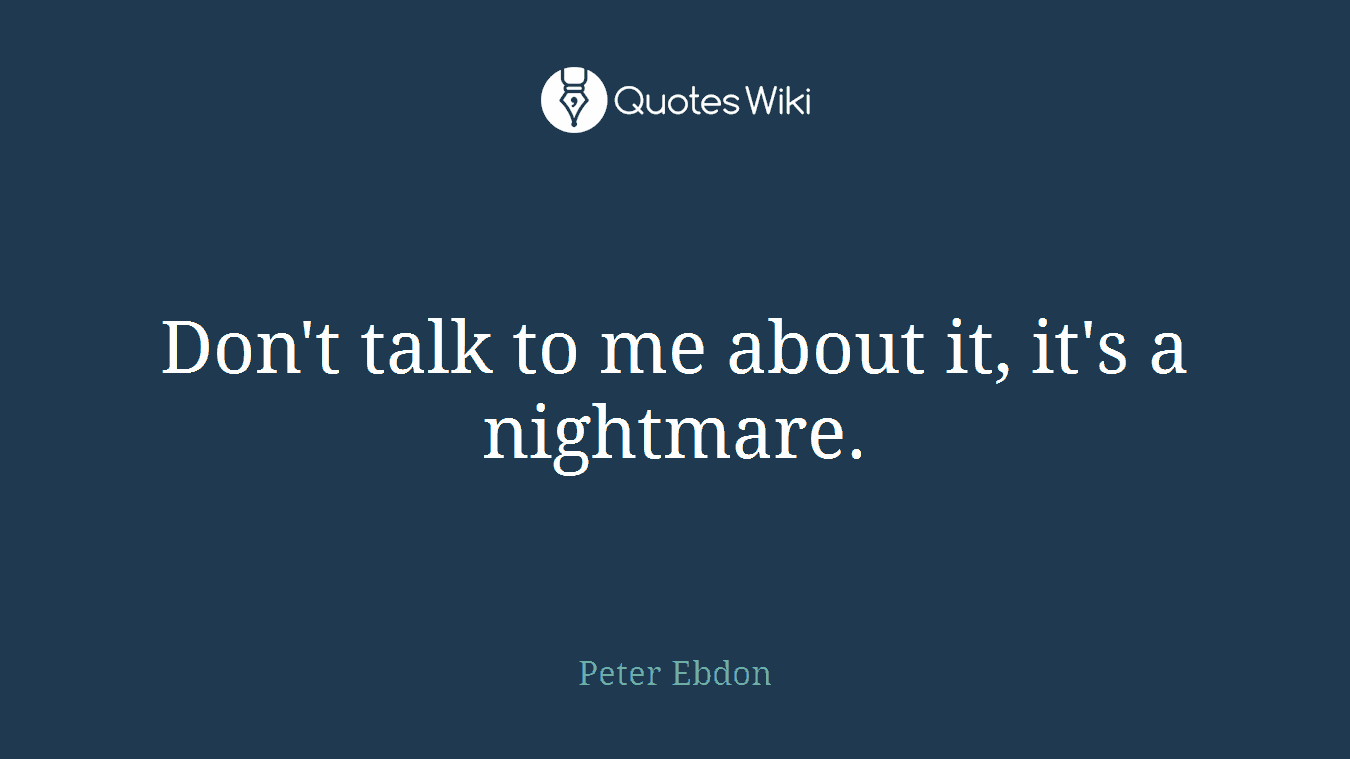 Don't talk to me about it, it's a nightmare.
