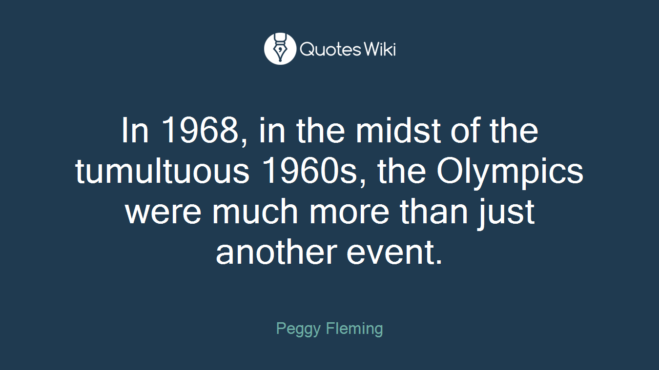 In 1968, in the midst of the tumultuous 1960s, the Olympics were much more than just another event.
