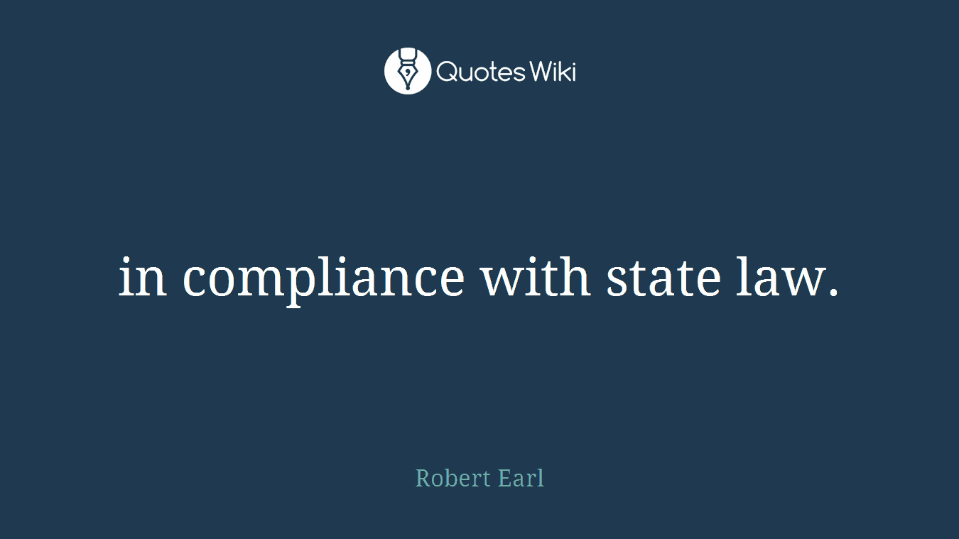 in compliance with state law.