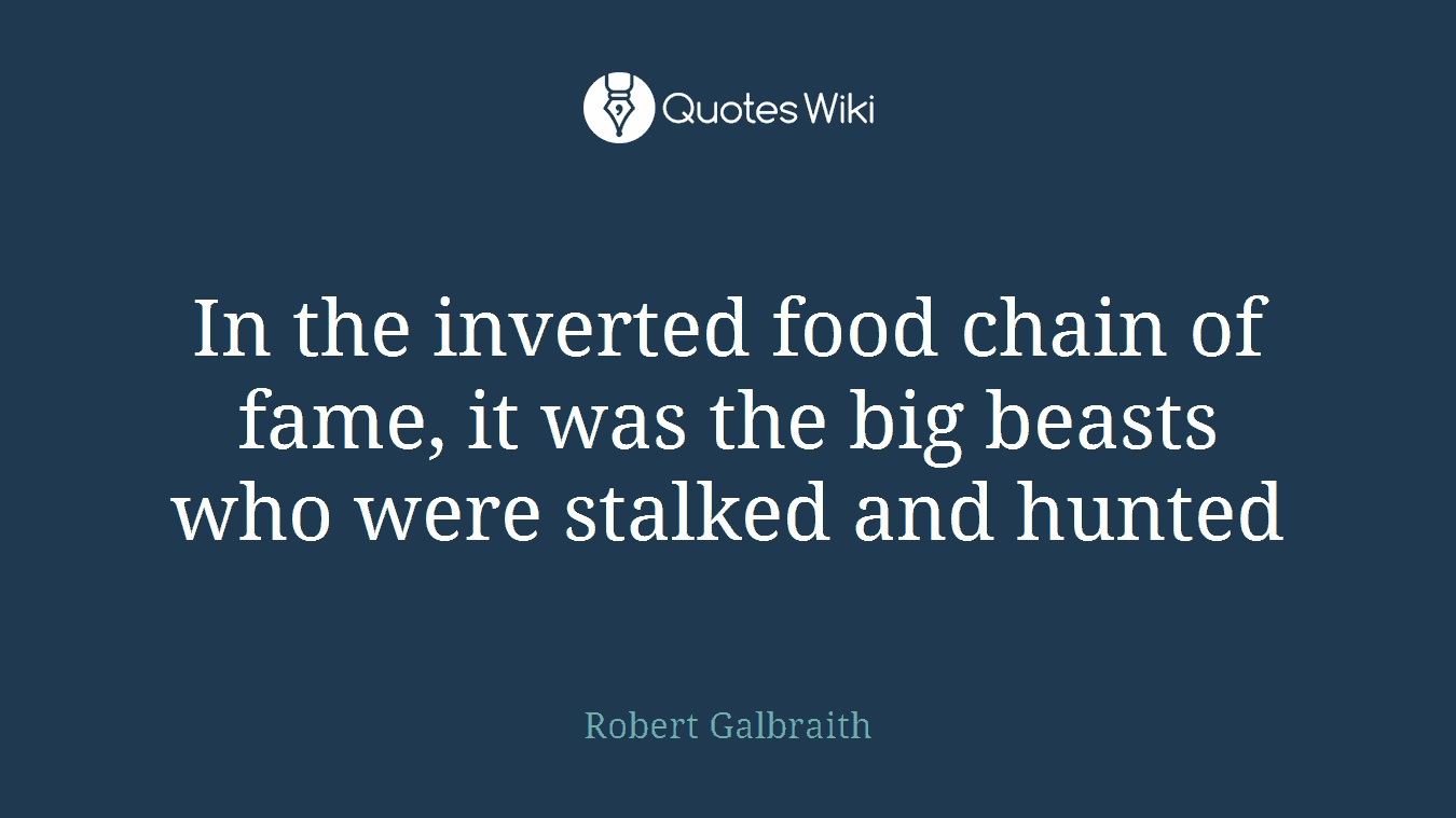 In the inverted food chain of fame, it was the big beasts who were stalked and hunted