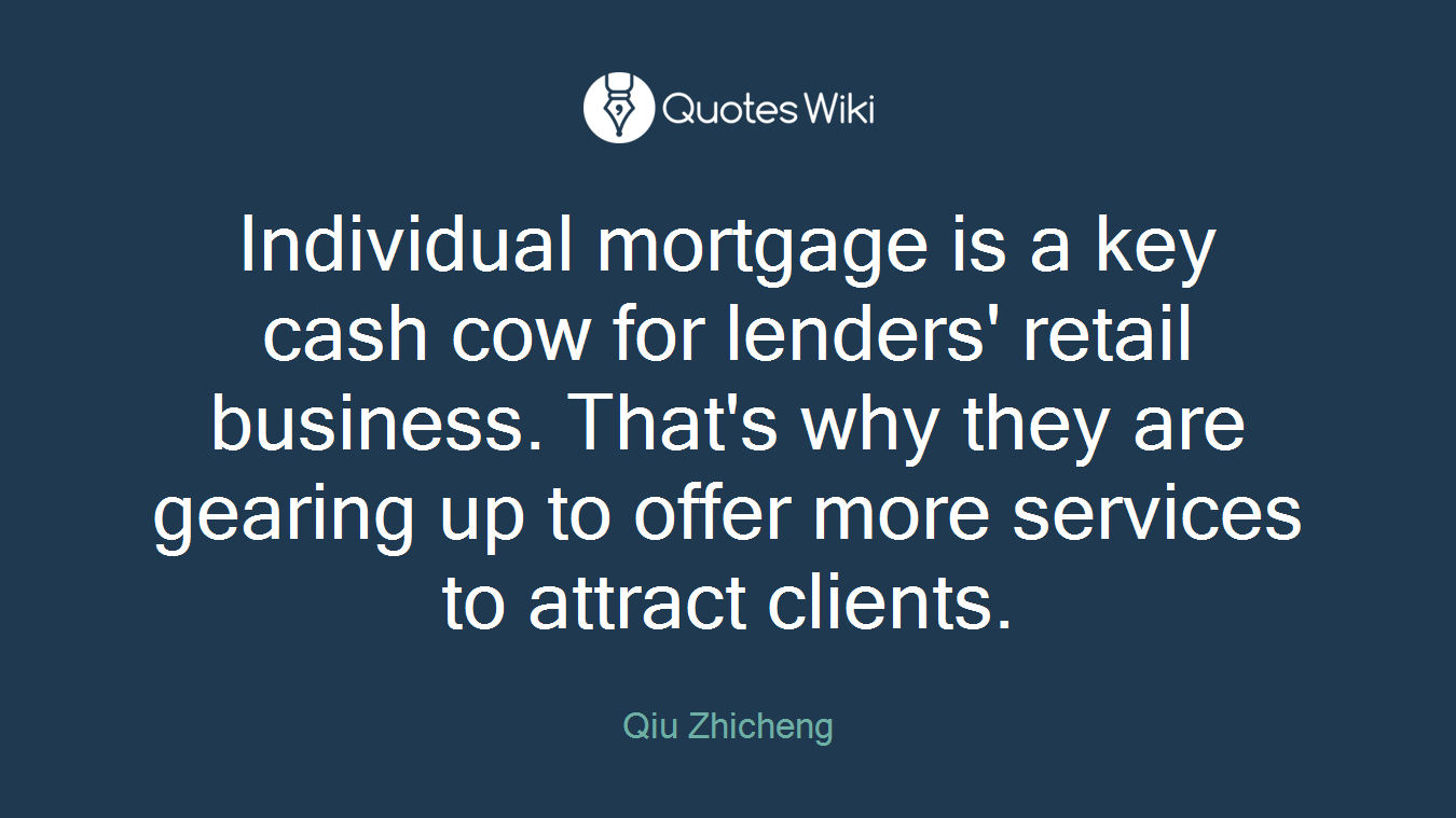 Individual mortgage is a key cash cow for lenders' retail business. That's why they are gearing up to offer more services to attract clients.