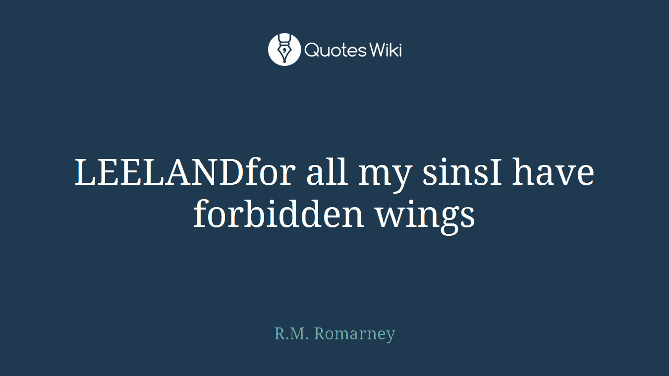 LEELANDfor all my sinsI have forbidden wings