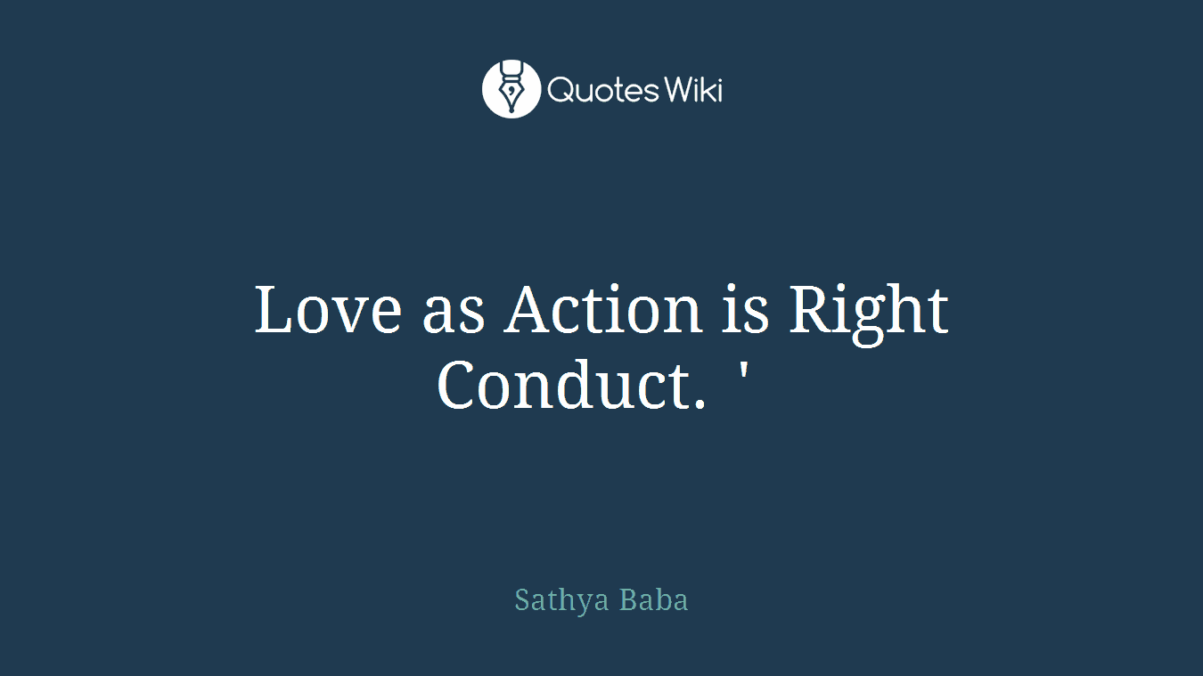 Love as Action is Right Conduct. ' 