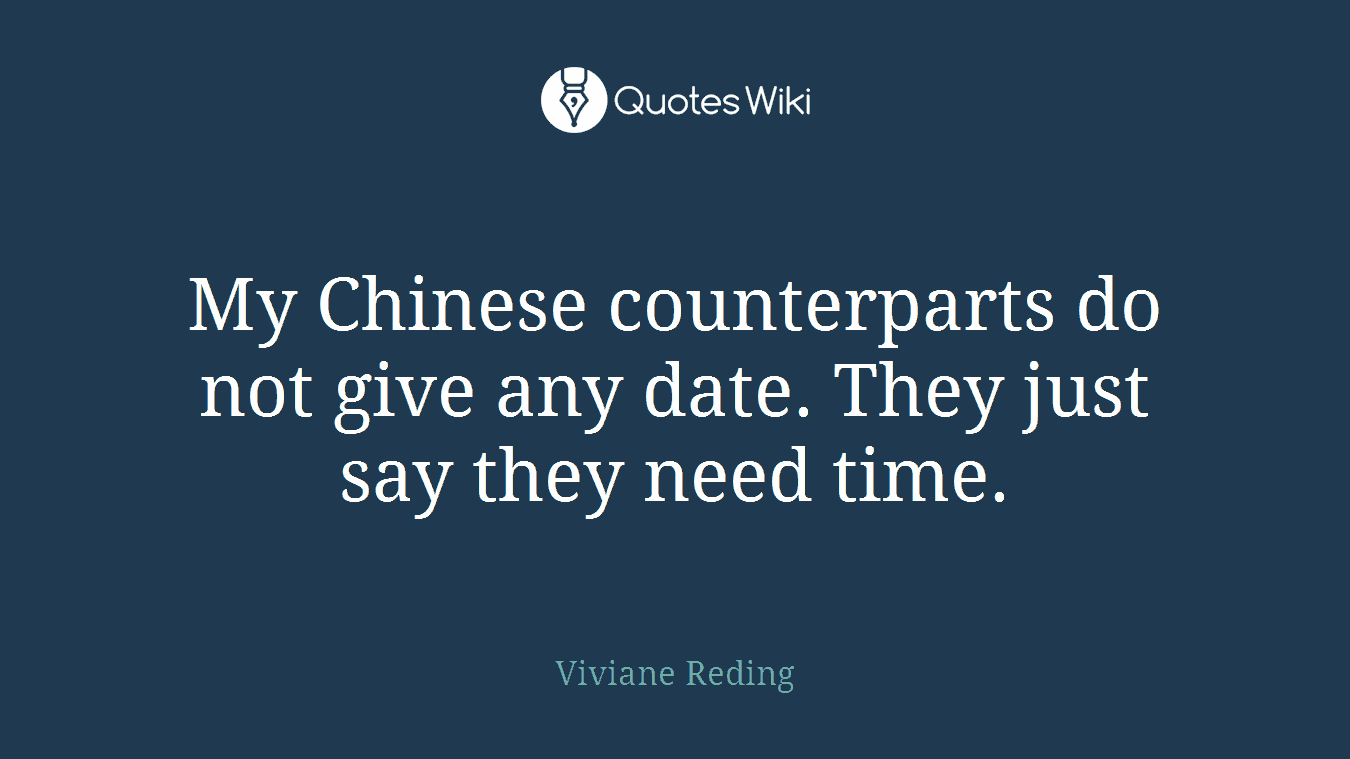 My Chinese counterparts do not give any date. They just say they need time.