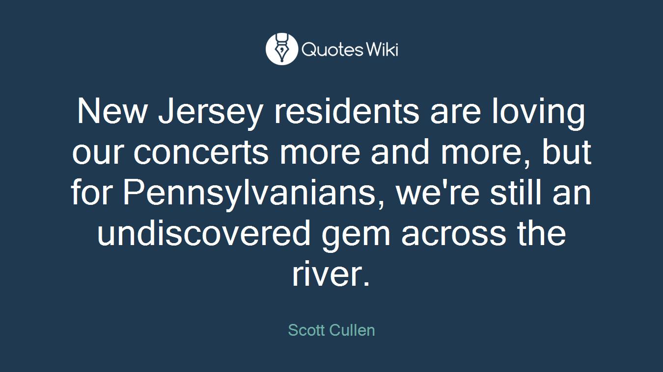 New Jersey residents are loving our concerts more and more, but for Pennsylvanians, we're still an undiscovered gem across the river.