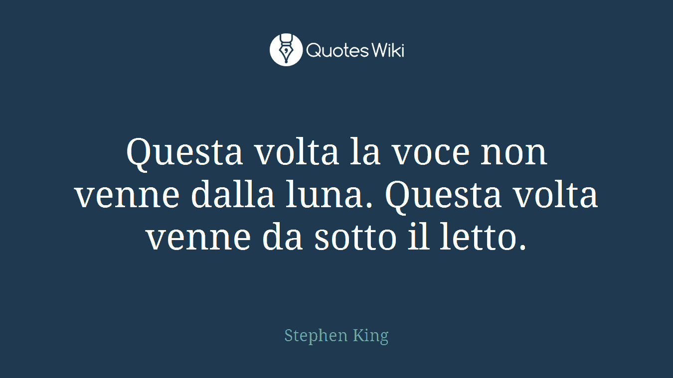 Questa volta la voce non venne dalla luna. Questa volta venne da sotto il letto.