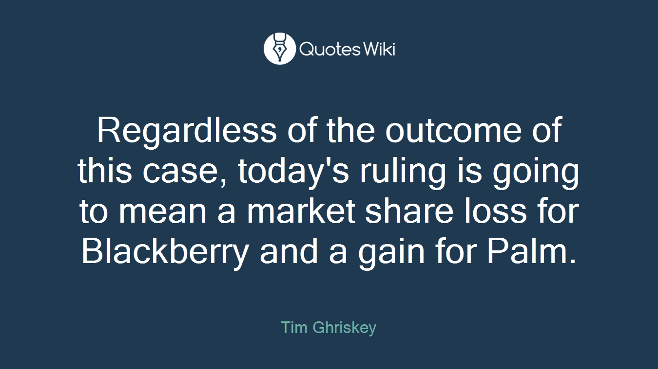Regardless of the outcome of this case, today's ruling is going to mean a market share loss for Blackberry and a gain for Palm.