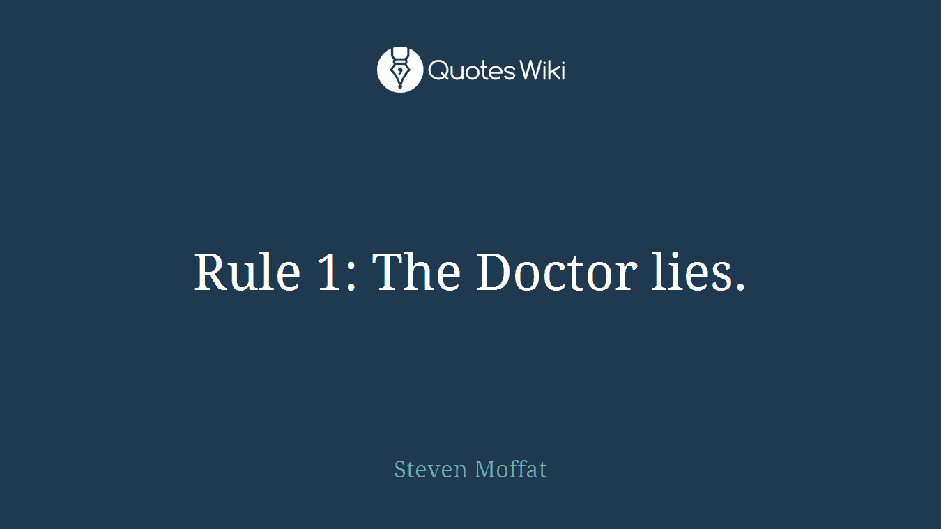 Rule 1: The Doctor lies.