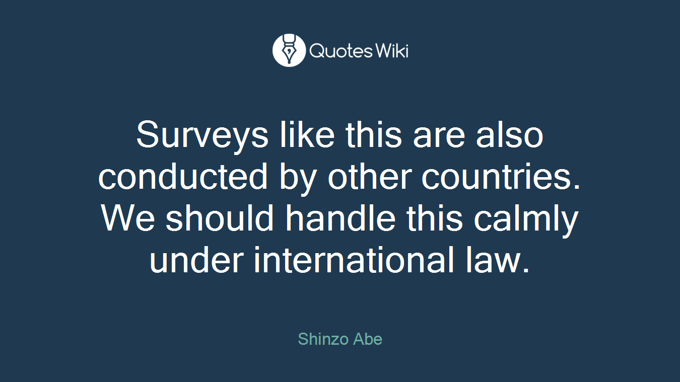 Surveys like this are also conducted by other countries. We should handle this calmly under international law.