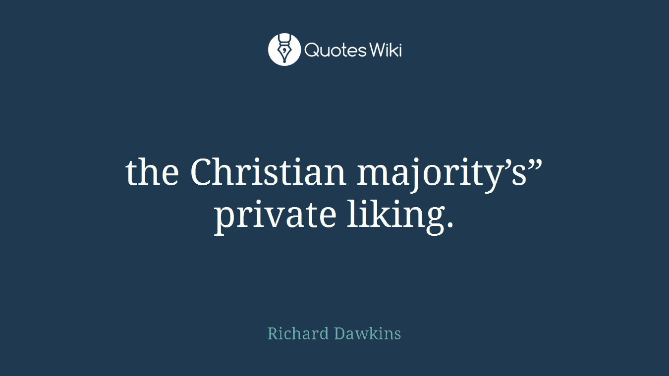 the Christian majority’s” private liking.
