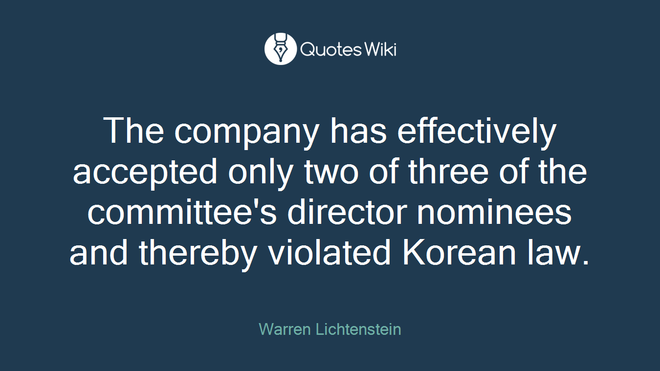 The company has effectively accepted only two of three of the committee's director nominees and thereby violated Korean law.