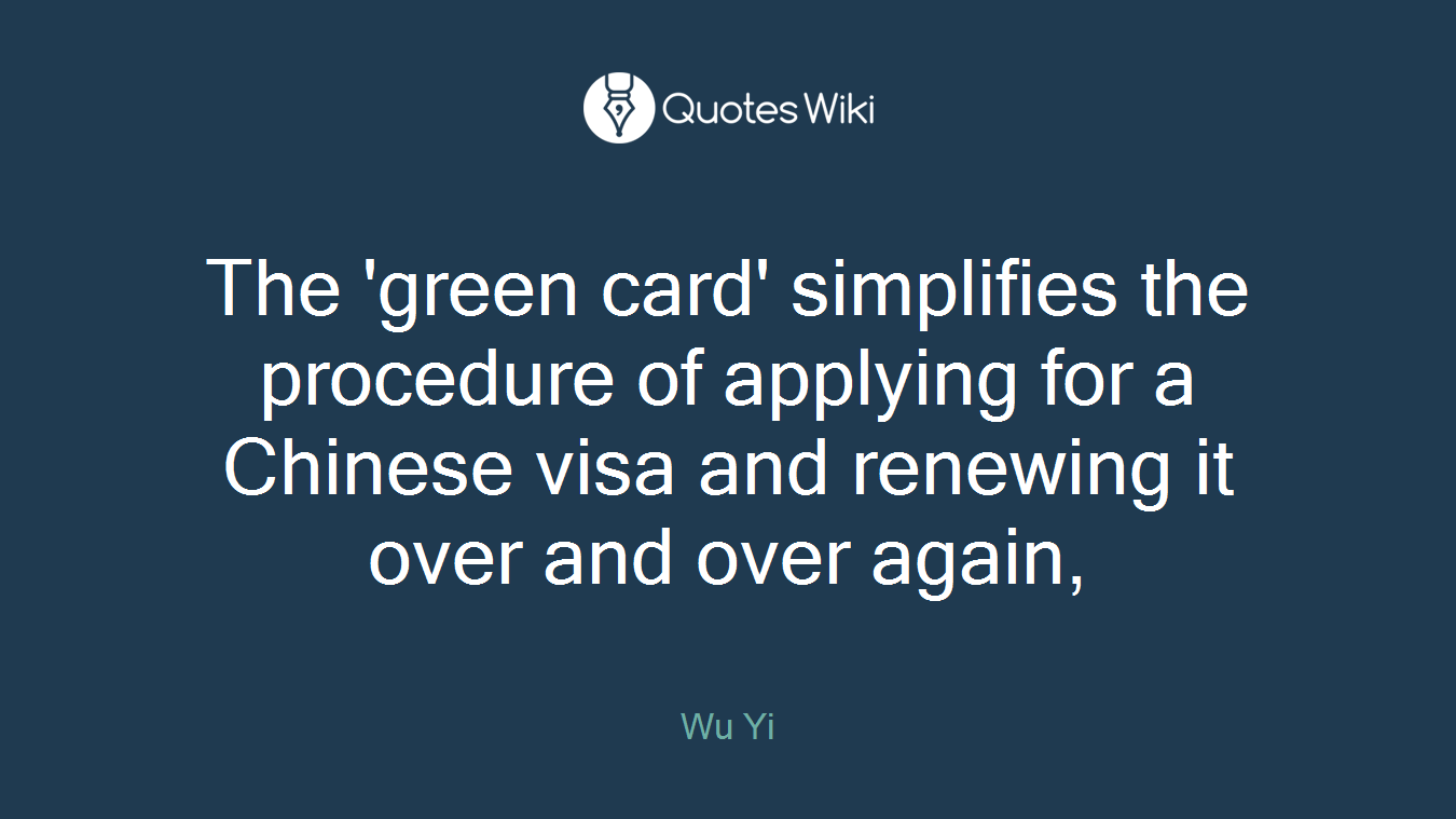 The 'green card' simplifies the procedure of applying for a Chinese visa and renewing it over and over again,