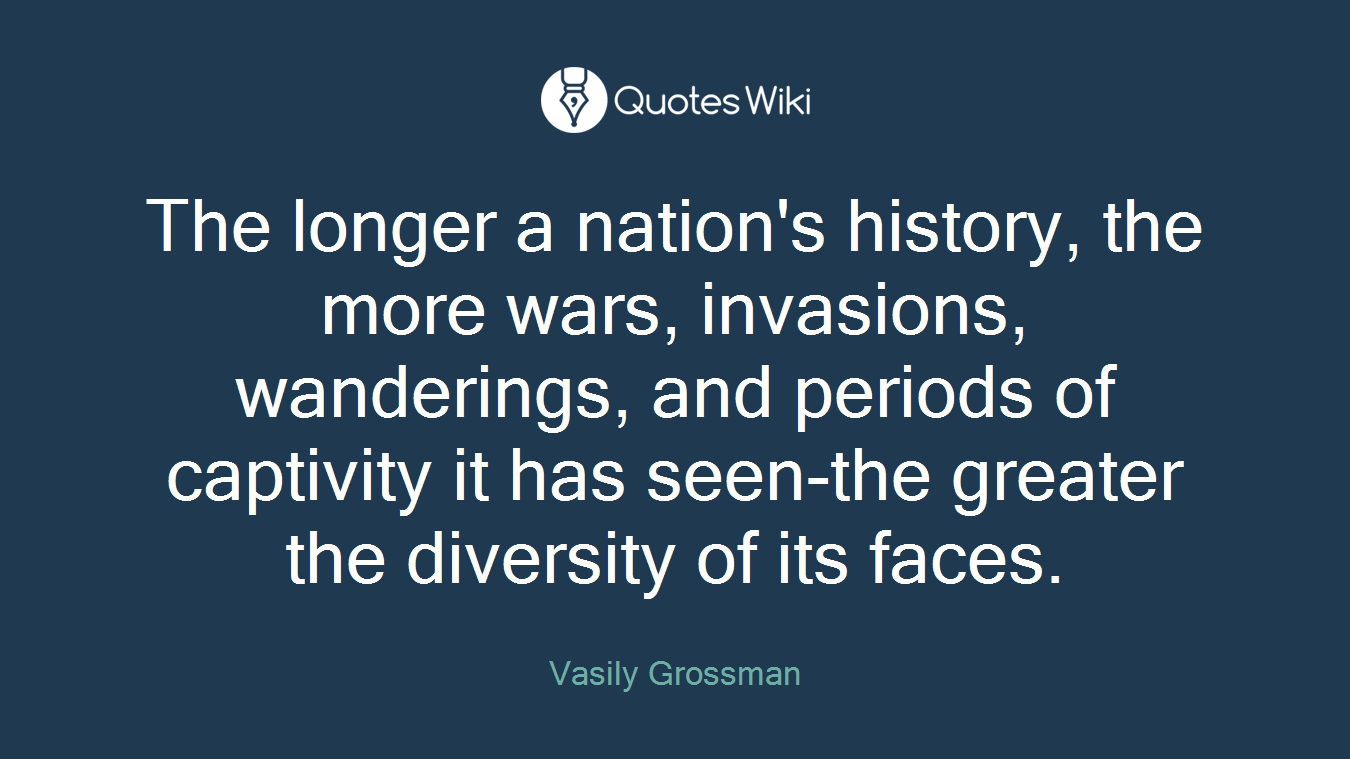 The longer a nation's history, the more wars, invasions, wanderings, and periods of captivity it has seen-the greater the diversity of its faces.