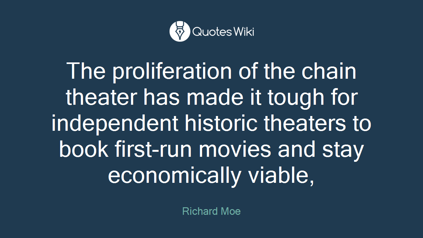 The proliferation of the chain theater has made it tough for independent historic theaters to book first-run movies and stay economically viable,