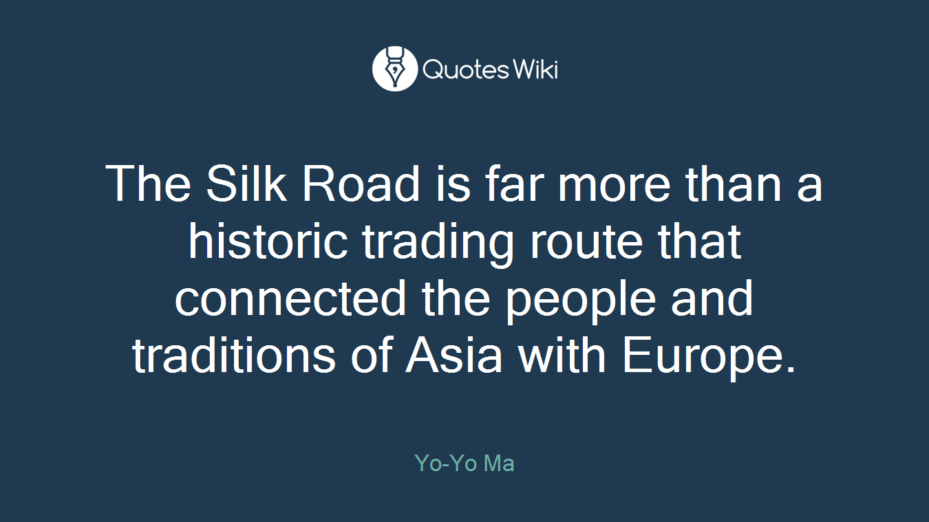 The Silk Road is far more than a historic trading route that connected the people and traditions of Asia with Europe.