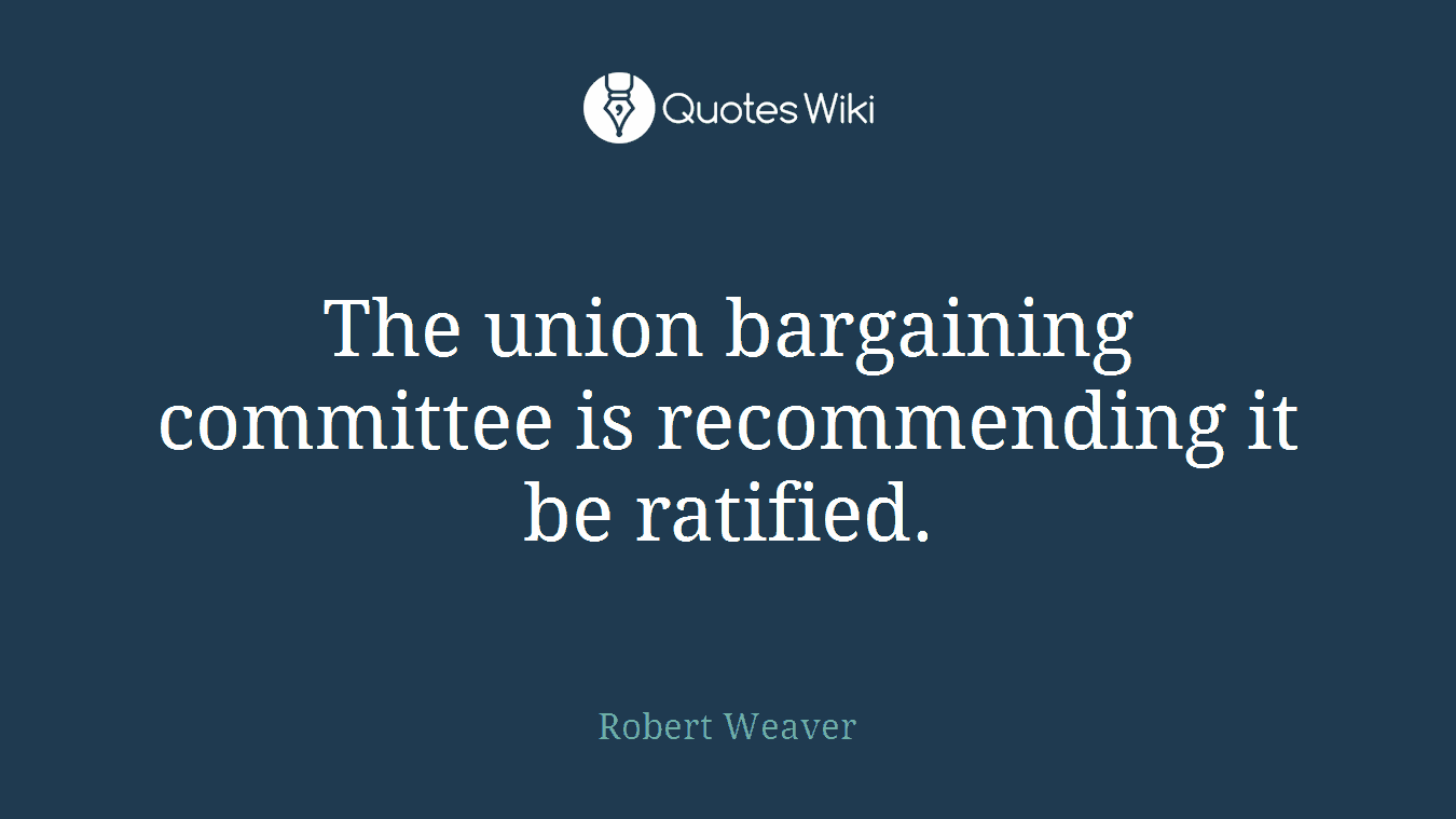 The union bargaining committee is recommending it be ratified.